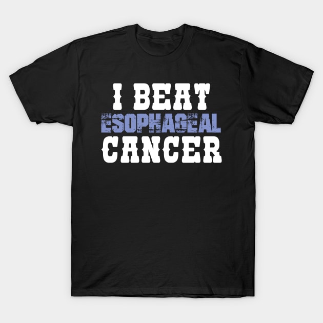 I Beat Esophageal Cancer T-Shirt by zeedot